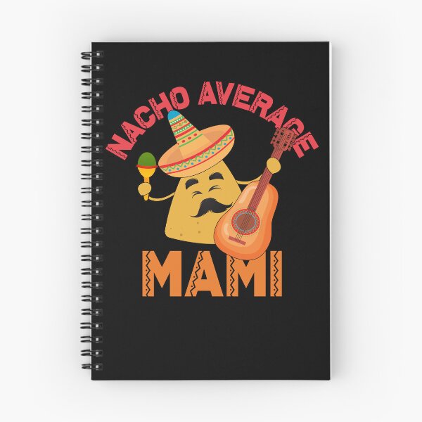 Item preview, Nacho Average Mami Cinco de Mayo Nacho Average Mami Gear designed and sold by DynamicDesign.