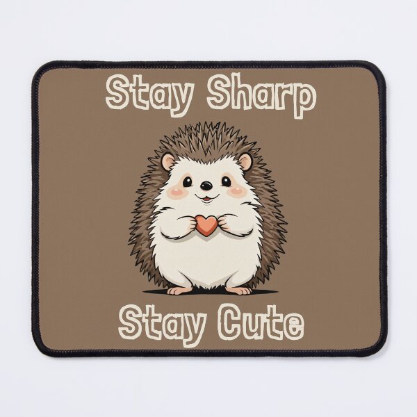Item preview, Cute Hedgehog design: Stay Sharp Stay Cute designed and sold by Slick-Waffles.