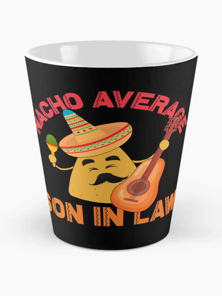 Imagen 2 de 4, Taza de café con la obra Nacho Average Son In Law Cinco De Mayo Son In Law Gear, diseñada y vendida por DynamicDesign.