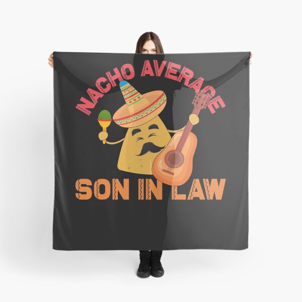 Artikelvorschau, Nacho Average Son In Law Cinco De Mayo Son In Law Gear entworfen und verkauft von DynamicDesign.