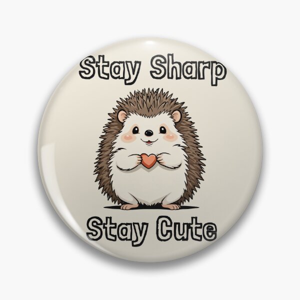 Item preview, Stay Sharp Stay Cute Hedgehog design designed and sold by Slick-Waffles.