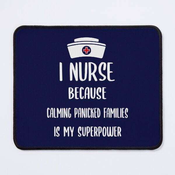 Item preview, I Nurse Because Calming Panicked Families Is My Superpower designed and sold by zarshirts.