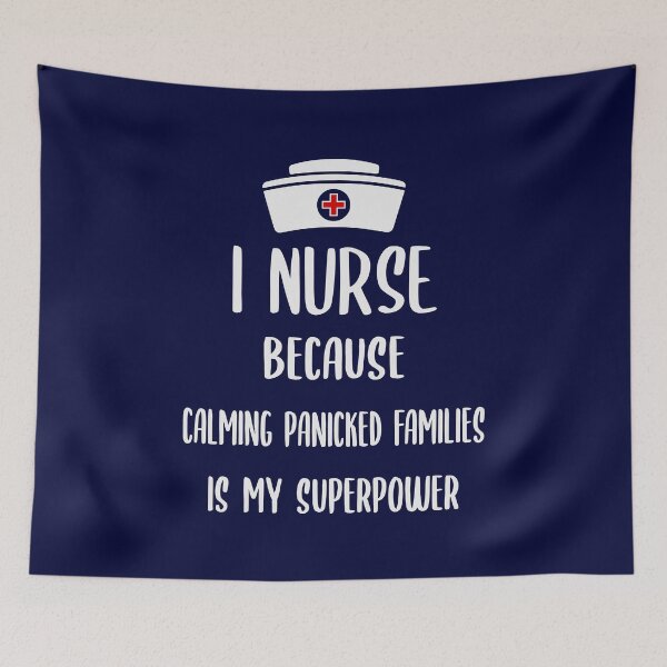 Item preview, I Nurse Because Calming Panicked Families Is My Superpower designed and sold by zarshirts.