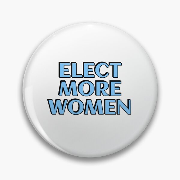 Item preview, Elect more women  designed and sold by Inspirationmotivation.