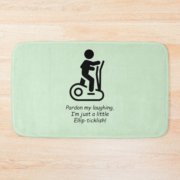Item preview, Elliptical: Pardon my laughing, I'm just a little Ellip-ticklish! designed and sold by SomeGuyLou.