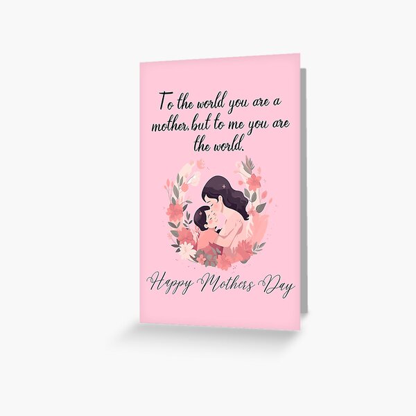 Item preview, To the world you are a mother, but to me you are the world. designed and sold by T&C Finesse.