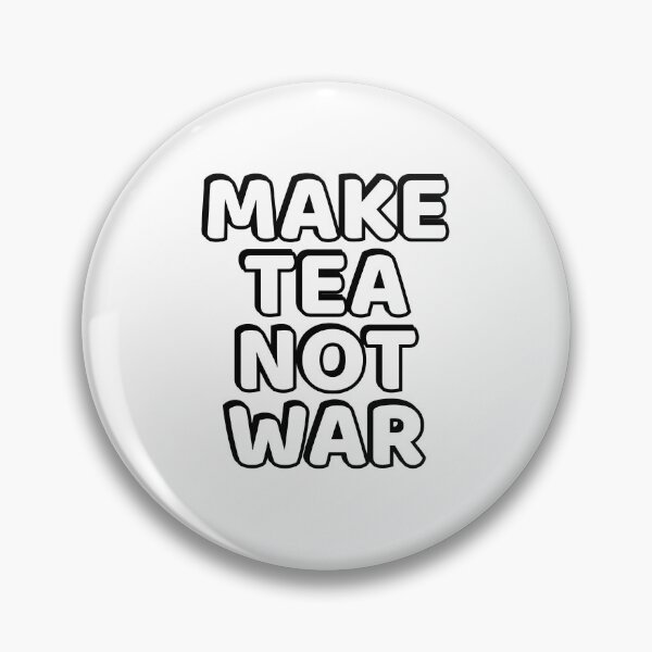 Item preview, Make Tea Not War designed and sold by Inspirationmotivation.