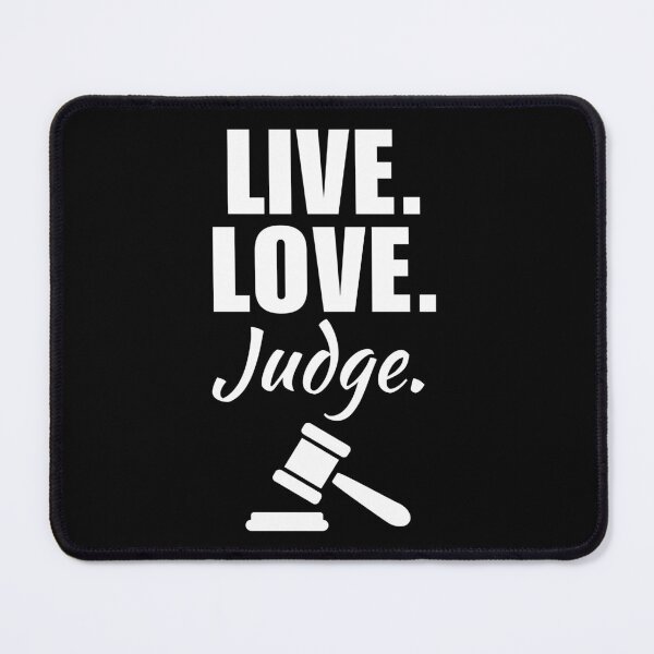 Item preview, Live, love, judge. Funny best judge, job or profession quote or saying designed and sold by NBSStore.