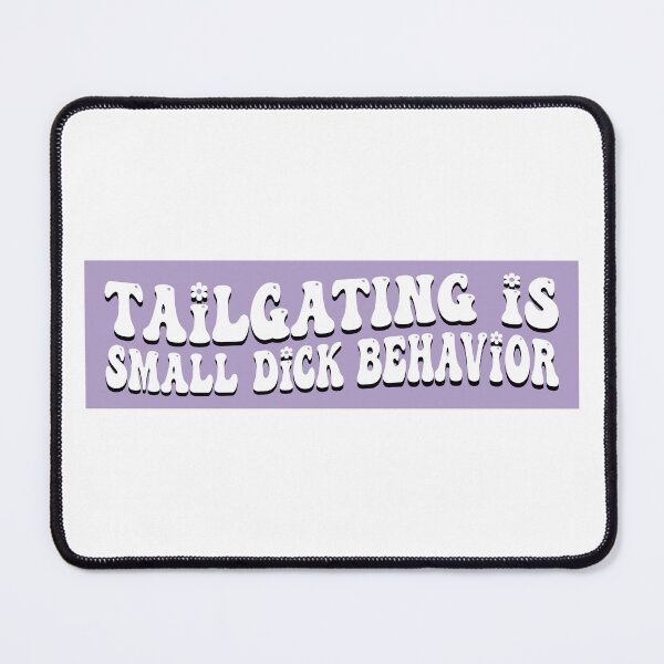 Item preview, Tailgating Is Small Dck Behavior Funny Car Bumper designed and sold by BUMPER-STICKERS.