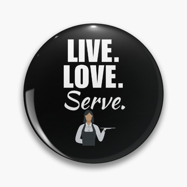 Item preview, Live, love, serve. Funny restaurant waitress profession lover for mom or women designed and sold by NBSStore.