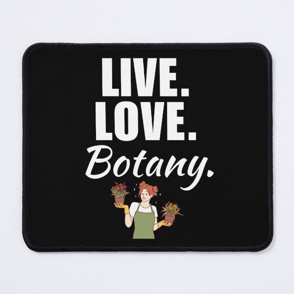 Item preview, Live, love, botany. Funny botanist mom or wife quote or saying for plant enthusiast designed and sold by NBSStore.