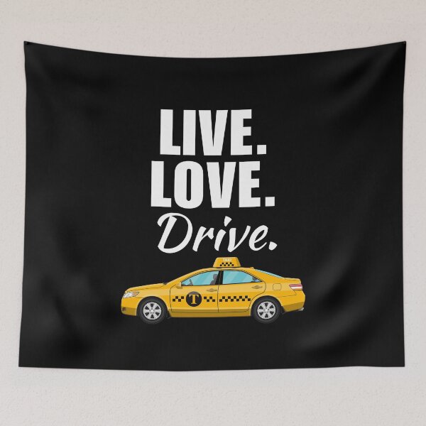 Item preview, Live, love, drive. funny taxi or cab driver job profession or occupation saying quote designed and sold by NBSStore.