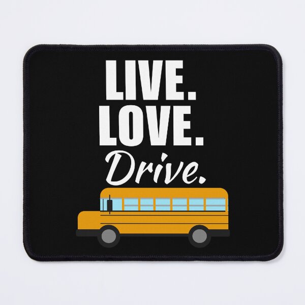 Item preview, Live, love, drive. Funny bus driver quote or saying, bus driver dad or husband life designed and sold by NBSStore.