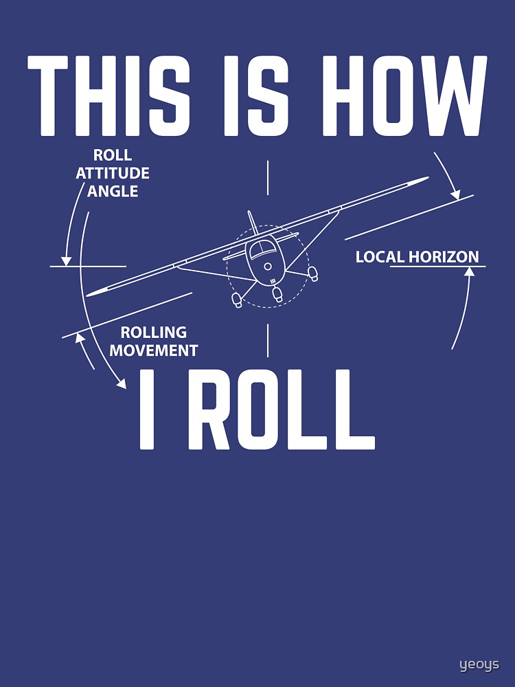 This Is How I Roll - Funny Aviation Quotes Gift von yeoys