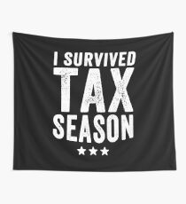 I survived Tax season - Funny CPA Accountant Wall Tapestry