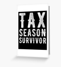 Tax season survivor - Funny CPA Accountant Greeting Card