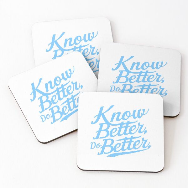 Item preview, Know Better Do Better! Fun Blue designed and sold by PMCreative.