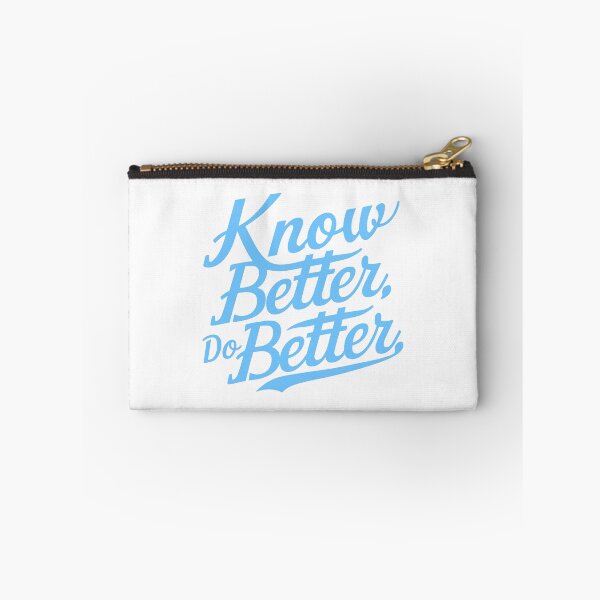 Item preview, Know Better Do Better! Fun Blue designed and sold by PMCreative.