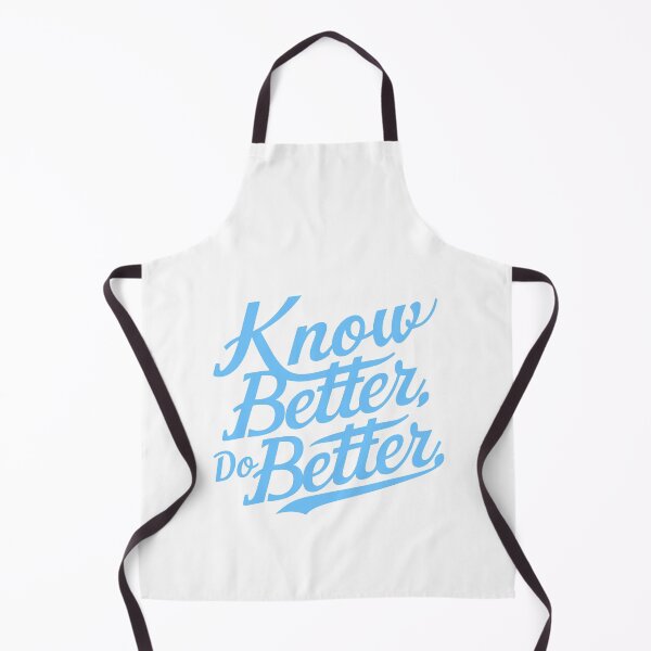 Item preview, Know Better Do Better! Fun Blue designed and sold by PMCreative.