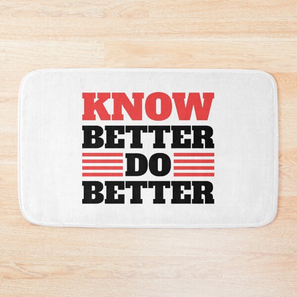 Item preview, Know Better Do Better! Black And Red designed and sold by PMCreative.