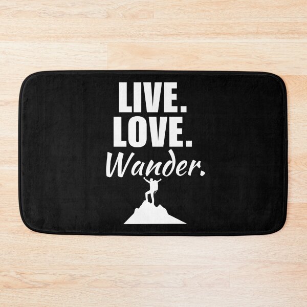 Item preview, Live, love, wander. Outdoorsy mountain adventure seeker or enthusiast quote or saying designed and sold by NBSStore.