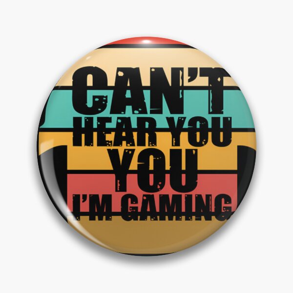 Item preview, Cant Hear You Im Gaming designed and sold by GuidoBauch.