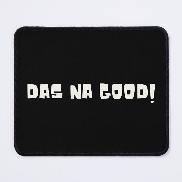 Item preview, Das Na Good: The Ultimate Expression. designed and sold by Ayman Toumarti.