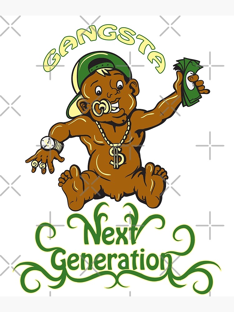 Gangsta Baby - Next Generation | Poster