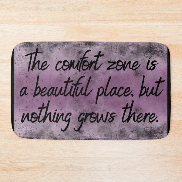 Item preview, The comfort zone is a beautiful place, but nothing grows there. designed and sold by UnCoverDesign.