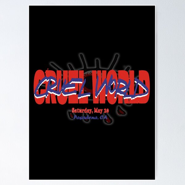 Cruel Cruel World Poster for Sale by Nick Paul