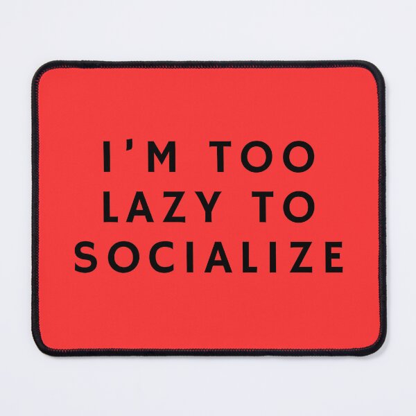 Item preview, Fun art for people who sometimes don’t want to socialize designed and sold by Renata Carlomagno.
