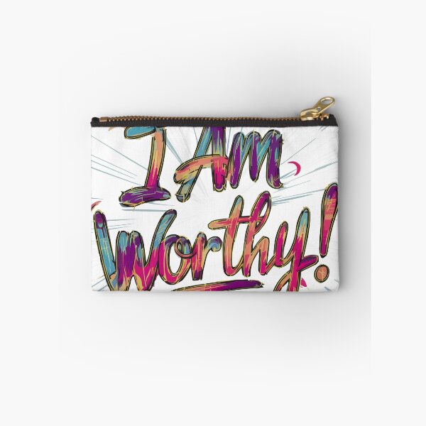 Item preview, I am Worthy! designed and sold by SweetEnough.