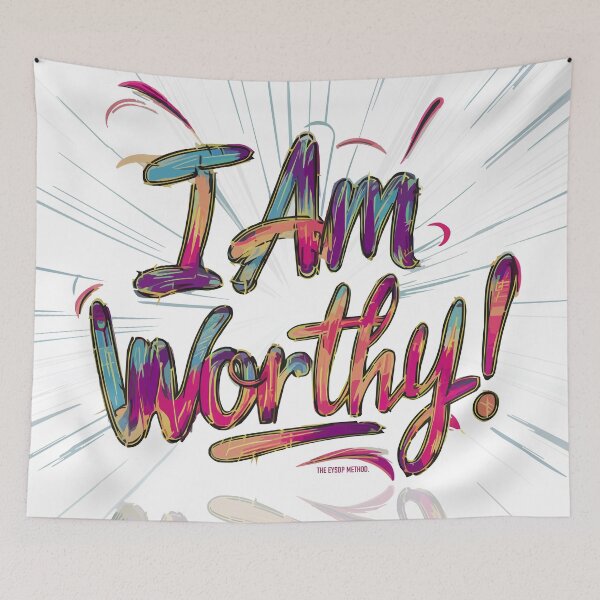 Item preview, I am Worthy! designed and sold by SweetEnough.