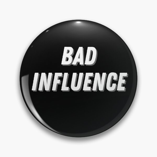 Item preview, Bad Influence designed and sold by RedPumpFlash.