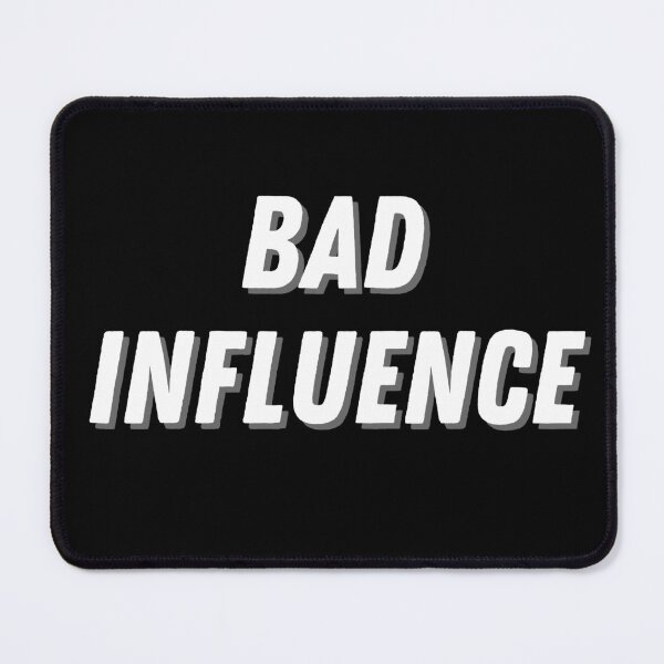 Item preview, Bad Influence designed and sold by RedPumpFlash.