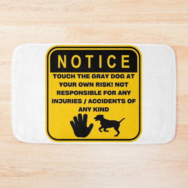 Item preview, NOTICE - Touch at your own risk (Gray Dog) designed and sold by ArtsyCity.