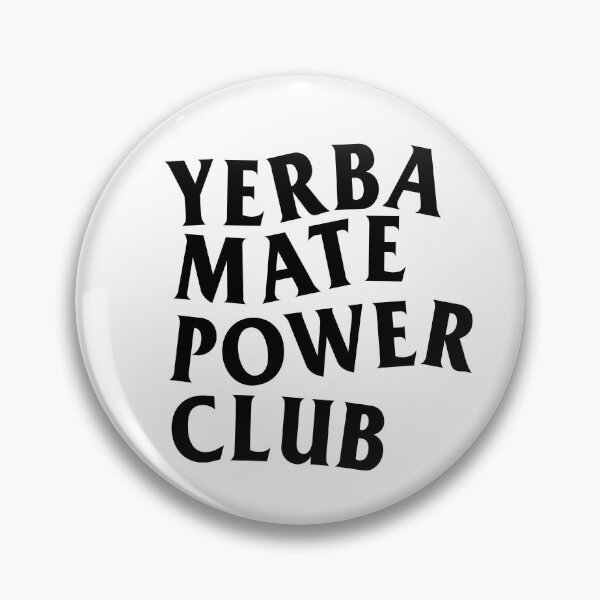 Item preview, Yerba Mate Power Club designed and sold by Domiska.