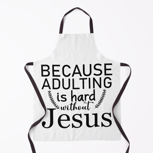 Item preview, Because Adulting Is Hard Without Jesus designed and sold by Melodiecom.
