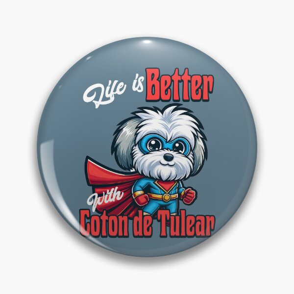 Item preview, Life Is Better With Coton De Tulear designed and sold by RockBeeDesigns.