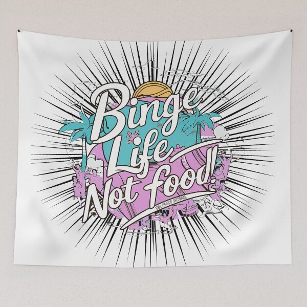Item preview, Binge Life, not Food! designed and sold by SweetEnough.