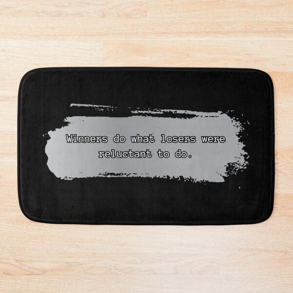 Item preview, Winners do what losers were reluctant to do. designed and sold by UnCoverDesign.