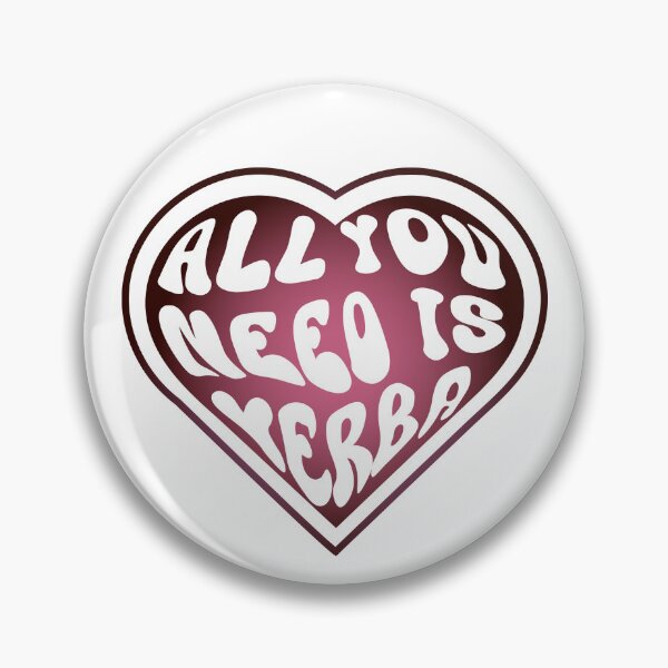 Item preview, All You Need Is Yerba designed and sold by Domiska.