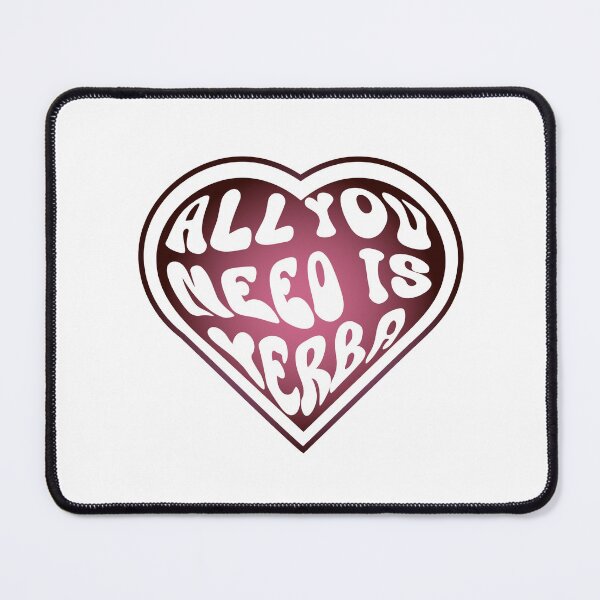 Item preview, All You Need Is Yerba designed and sold by Domiska.