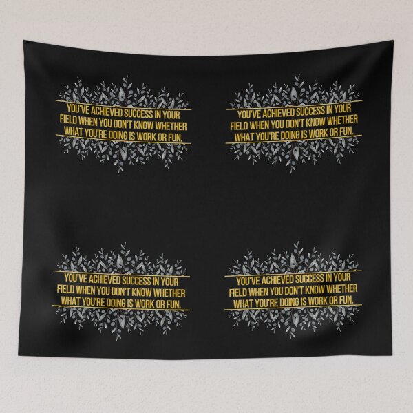 Item preview, You've achieved success in your field when you don't know whether what you're doing is work or fun. designed and sold by UnCoverDesign.