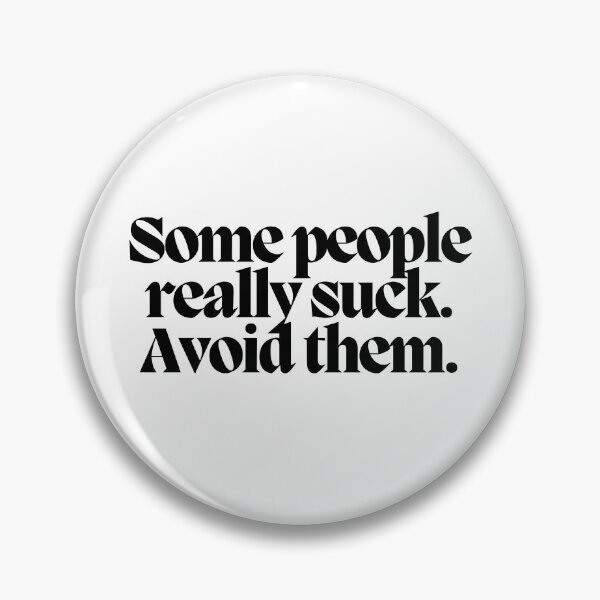 Item preview, Some people really suck. Avoid them.  designed and sold by CharmStudio.