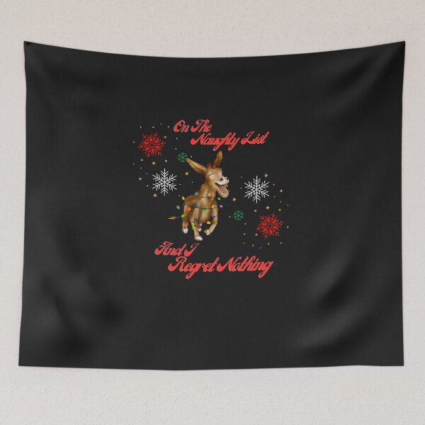 Item preview, On The Naughty List And I Regret Nothing designed and sold by AlienOccupation.