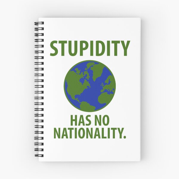 Item preview, Stupidity has no nationality  designed and sold by Rachel the Artist .