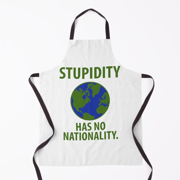 Item preview, Stupidity has no nationality  designed and sold by Rachel the Artist .