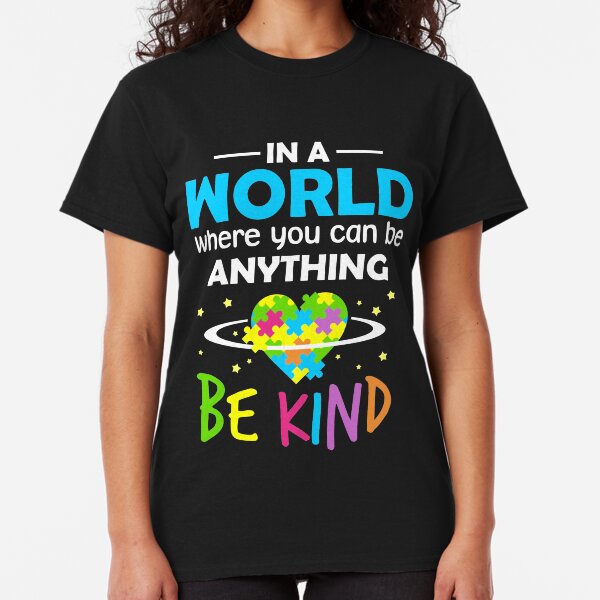 Be Kind Classic T-Shirt