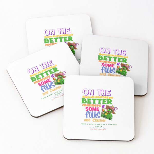 Item preview, On The Bayou Alligators Got Better Manners N Some Folks & Classier Then A Mint Julep At A Garden Party  designed and sold by sassycrawfish.